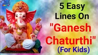 Essay On Ganesh Chaturthi | 5 Lines On Ganesh Chaturthi For Kids #GaneshChaturthyEssay