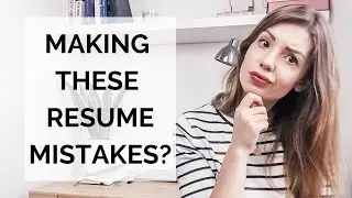 3 RESUME MISTAKES TO AVOID IN 2020