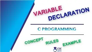 Variable Declaration in C | Basic Concepts of C Programming | Lec 11 | C Programming