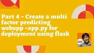 Part 4 - Create a multi factor predicting (create app.py using flask for deployment)webapp - DS