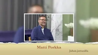 RTV esittää: Juhan juttusilla Matti Porkka