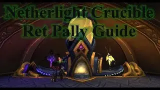 Netherlight Crucible Ret Pally Guide