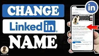 How to CHANGE Name on LinkedIn Account - Full Guide