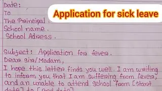 Application for fever!Application for sick leave! How to write application in English!