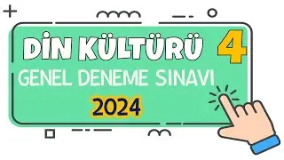 4. SINIF DİN KÜLTÜRÜ VE AHLAK BİLGİSİ  GENEL DENEME SINAVI 2024