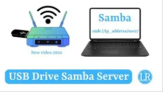 Samba Server and How To Access It  -- 2024