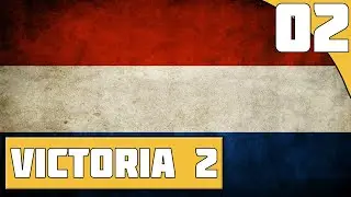 Why Is Belgium? || Ep.2 - Victoria 2 HPM Netherlands Gameplay