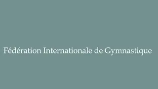 How to Pronounce ''Fédération Internationale de Gymnastique'' Correctly in French