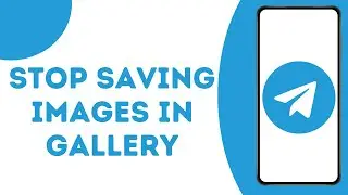 How to Stop Telegram Saving Images to Photo Gallery ?