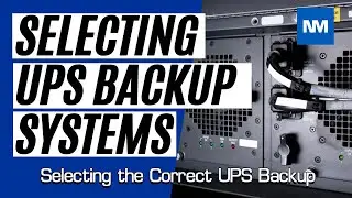 UPS Systems - Selecting a UPS Backup system (Uninterruptible Power Supply)