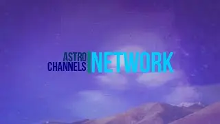The New Astro Channels Network intro