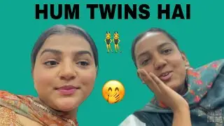MAI OR SAKSHI TWINS HAI 👯‍♂️| ANNUSOOD |