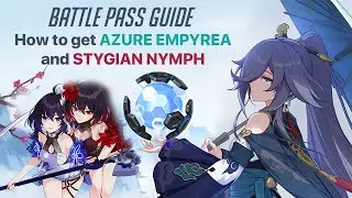 Battle Pass guide - How to get Azure Empyrea and Stygian Nymph | Honkai Impact 3