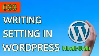 Writing Setting In WordPress ||Writing Setting ?|| WordPress For Beginners #33