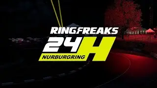 RINGFREAKS NURBURGRING 24H - Part 2