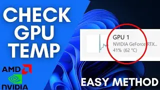 How To Check GPU Temperature On Windows 11