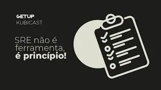 SRE não é ferramenta, é princípio!