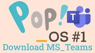 Download Microsoft Teams in Pop OS or (Ubuntu, Kali Linux, Linux Mint)