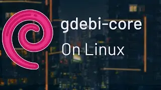 How to install gdebi-core in Kali Linux | gdebi-core for Debian based Linux