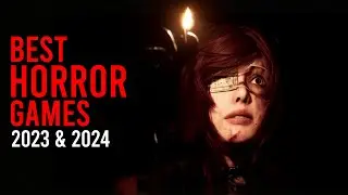 Best HORROR Games with INSANE GRAPHICS coming out in 2023 and 2024