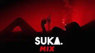 RUSSIAN DEEP HOUSE MIX | SUKA.
