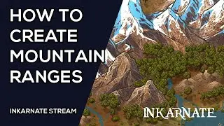 How to Create Mountain Ranges | Inkarnate Stream