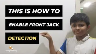 This is how to enable front jack detection in PC | CompLearning