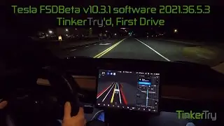 TinkerTry'd Tesla Full Self-Driving Beta v10.3.1 - First Drive Impressions