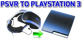 Что будет если PSVR подключить к Playstation 3 ? Как подключить PSVR к PS3? Моя схема.