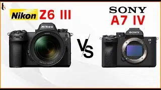 Nikon Z6 III vs Sony A7 IV:  What's the Best All-Round Player?
