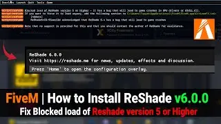 FiveM | How to Install ReShade v6.0.0 | Fix FiveM Blocked load of Reshade version 5 or Higher