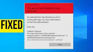 This app has been blocked for your protection in Windows 10 / 11 -  How To Fix mmc , jumpstart