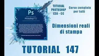 Photoshop: Misure reali di stampa - Tutorial 147  Italiano