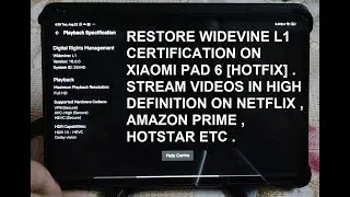 Xiaomi Pad 6 | Restore Widevine L1 Certification [Hotfix] | Stream Videos in HD on Netflix
