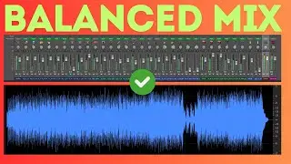 How To Balance Your Mixes in 10 Minutes [Logic Pro Tutorial]
