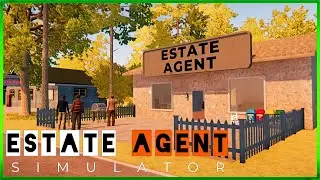 Estate Agent Simulator - First Look Closed Beta - Building My Empire Episode #1