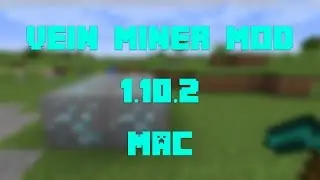 How to Install the Vein Miner Mod for Minecraft 1.10.2 [Mac]
