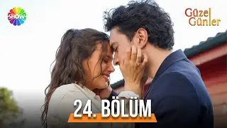 Güzel Günler 24. Bölüm 