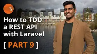 Part 9 - Let's write our first API test  [How to use TDD to build a REST API in Laravel 6]