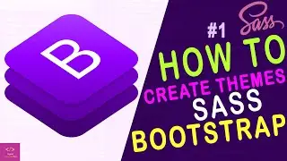 Bootstrap 4 SASS  - How to create themes | Bootstrap 4 Theme Customization (with Sass) | BOOTSTRAP 4