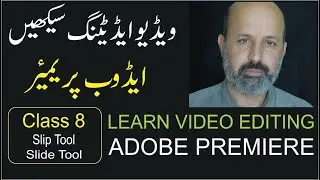 Adobe Premiere Pro Tutorial in urdu | Slip tool | Slide Tool | Video Editing Course by ITBase