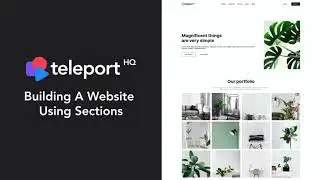 Building A Page In Teleport Using Just Sections