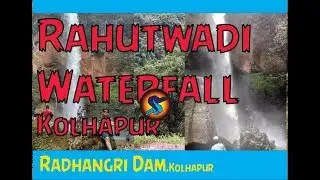 Rautwadi Waterfall🌨 ;Radhanagri Dam🌊;Best Place to visit from Kolhapur👓Rautwadi