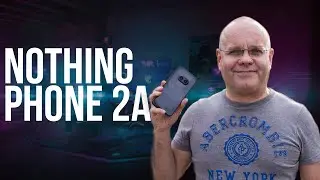 Nothing Phone 2A. Смартфон для экономных индивидуалов.