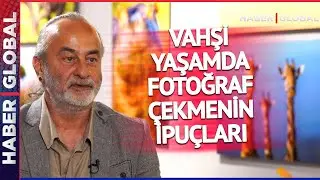 Süha Derbent Nasıl Doğa Fotoğrafçısı Oldu?