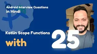 #25 - Kotlin Scope Functions : With  | Android Interview Question in Android 2024