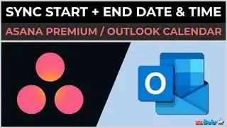 How to Sync Asana Task Start Time With Outlook Calendar | zzBots