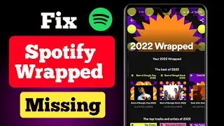 How To Fix Spotify Wrapped 2022 Stories Missing || Fix Spotify Wrapped Not Showing