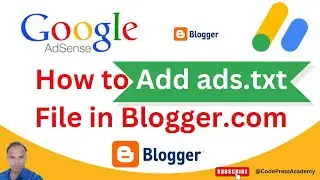 How to Add ads.txt File in Blogger.com (2024)  Fix Google AdSense Issue  CodePress Academy