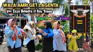 Lagu Arab Viral Tiktok ‼️WALA AMRI | Voc Eliza ft Nay | Putra Pai Muda Show Sukamulya Tukdana